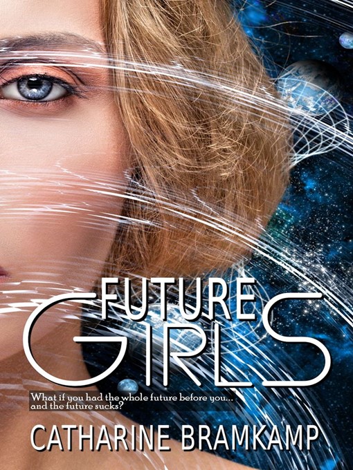 Title details for Future Girls by Catharine Bramkamp - Available